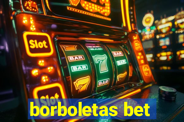 borboletas bet